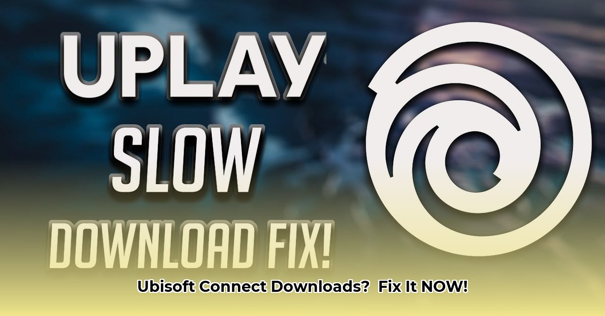 why-does-ubisoft-connect-download-so-slow